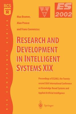 Research and Development in Intelligent Systems XIX : Proceedings of ES2002, the Twenty-second SGAI International Conference on Knowledge Based System