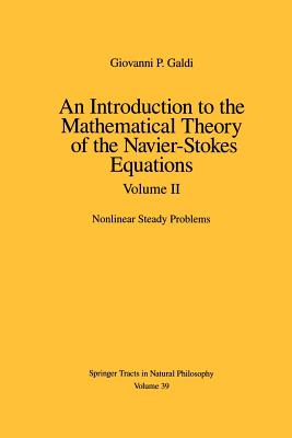 An Introduction to the Mathematical Theory of the Navier-Stokes Equations : Volume II: Nonlinear Steady Problems