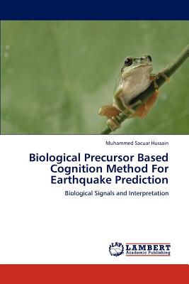 غلاف كتاب Biological Precursor Based Cognition Method For Earthquake Prediction
