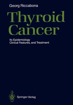 Thyroid Cancer : Its Epidemiology, Clinical Features, and Treatment