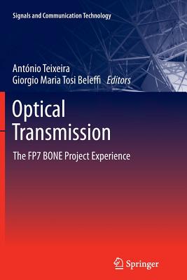 Optical Transmission : The FP7 BONE Project Experience