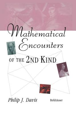 Mathematical Encounters of the Second Kind