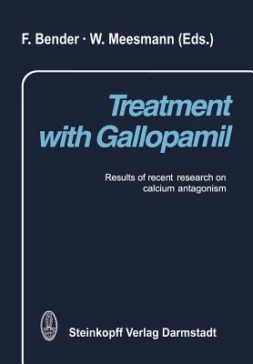 Treatment with Gallopamil : Results of recent research on calcium antagonism