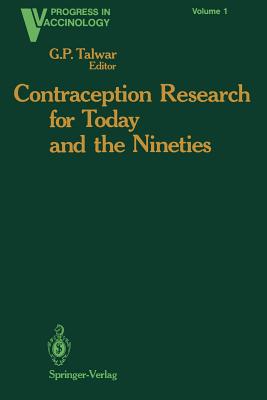 Contraception Research for Today and the Nineties : Progress in Birth Control Vaccines