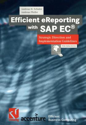 Efficient eReporting with SAP EC® : Strategic Direction and Implementation Guidelines