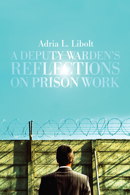 غلاف كتاب A Deputy Warden's Reflections on Prison Work
