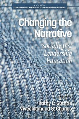 Changing the Narrative: Socially Just Leadership Education