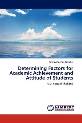 غلاف كتاب Determining Factors for Academic Achievement and Attitude of Students