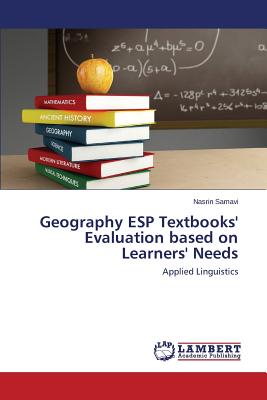 غلاف كتاب Geography ESP Textbooks' Evaluation based on Learners' Needs