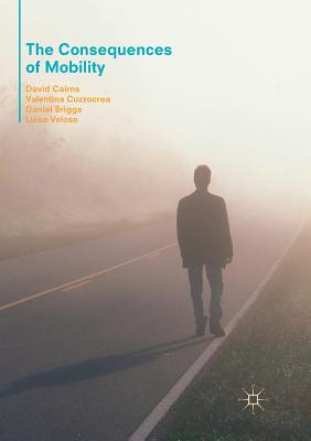 غلاف كتاب The Consequences of Mobility : Reflexivity, Social Inequality and the Reproduction of Precariousness in Highly Qualified Migration