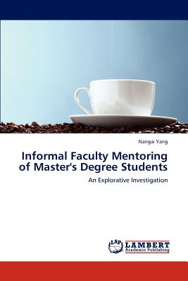 غلاف كتاب Informal Faculty Mentoring of Master's Degree Students