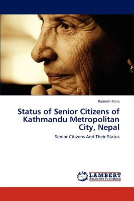 غلاف كتاب Status of Senior Citizens of Kathmandu Metropolitan City, Nepal