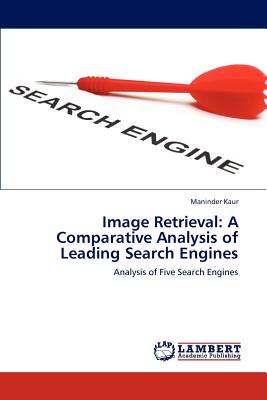 Image Retrieval: A Comparative Analysis of Leading Search Engines