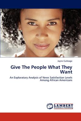 غلاف كتاب Give the People What They Want