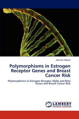 Polymorphisms in Estrogen Receptor Genes and  Breast Cancer Risk