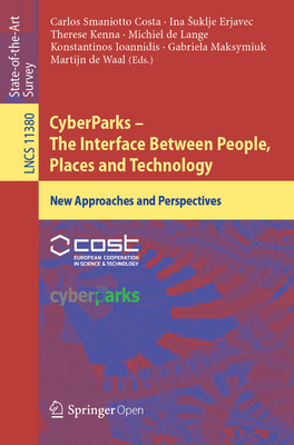 CyberParks - The Interface Between People, Places and Technology : New Approaches and Perspectives