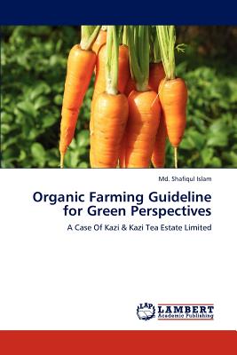 Organic Farming Guideline for Green Perspectives