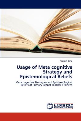 غلاف كتاب Usage of Meta Cognitive Strategy and Epistemological Beliefs