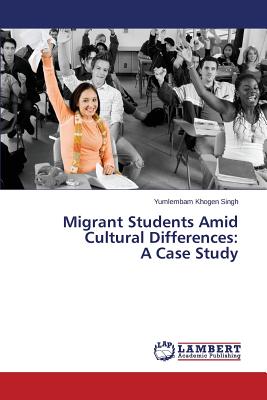 غلاف كتاب Migrant Students Amid Cultural Differences: A Case Study