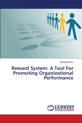 غلاف كتاب Reward System: A Tool For Promoting Organizational Performance