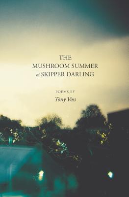 The Mushroom Summer of Skipper Darling