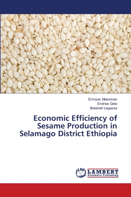 Economic Efficiency of Sesame Production in Selamago District Ethiopia