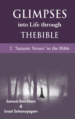 غلاف كتاب Glimpses into Life through The Bible:2-Satanic verses in the Bible