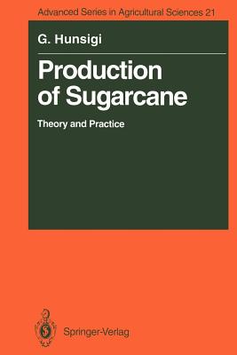 Production of Sugarcane : Theory and Practice