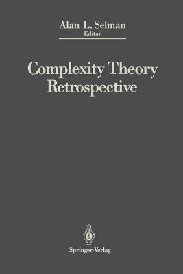 Complexity Theory Retrospective : In Honor of Juris Hartmanis on the Occasion of His Sixtieth Birthday, July 5, 1988