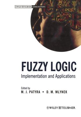 Fuzzy Logic : Implementation and Applications