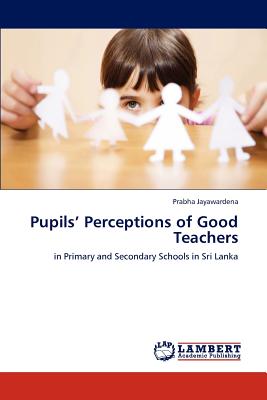 غلاف كتاب Pupils' Perceptions of Good Teachers