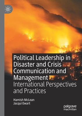 غلاف كتاب Political Leadership in Disaster and Crisis Communication and Management : International Perspectives and Practices