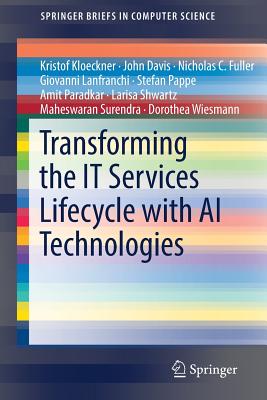 Transforming the IT Services Lifecycle with AI Technologies