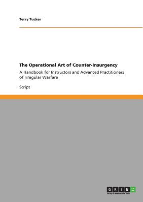 غلاف كتاب The Operational Art of Counter-Insurgency:A Handbook for Instructors and Advanced Practitioners of Irregular Warfare