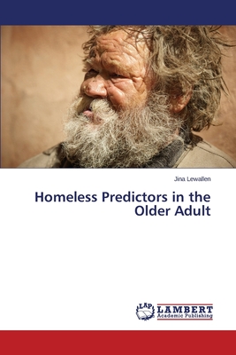 غلاف كتاب Homeless Predictors in the Older Adult