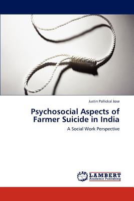 غلاف كتاب Psychosocial Aspects of Farmer Suicide in India