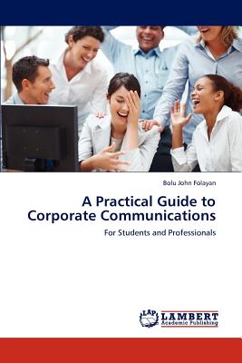 غلاف كتاب A Practical Guide to Corporate Communications