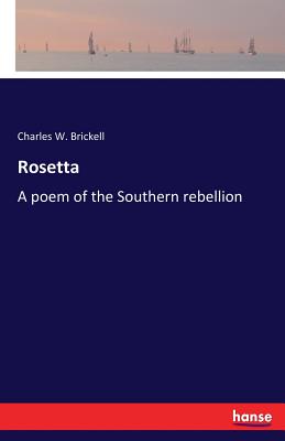 غلاف كتاب Rosetta:A poem of the Southern rebellion