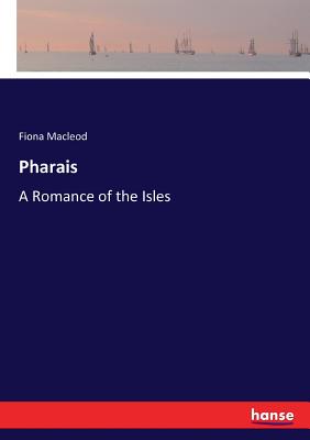 Pharais:A Romance of the Isles