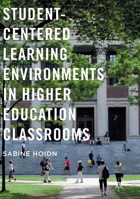 غلاف كتاب Student-Centered Learning Environments in Higher Education Classrooms