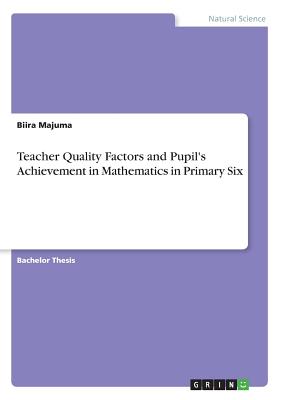 Teacher Quality Factors and Pupil