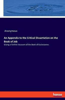غلاف كتاب An Appendix to the Critical Dissertation on the Book of Job:Giving a Farther Account of the Book of Ecclesiastes