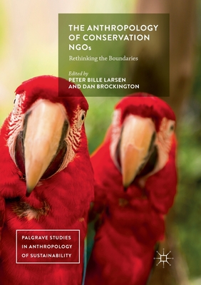 غلاف كتاب The Anthropology of Conservation NGOs : Rethinking the Boundaries