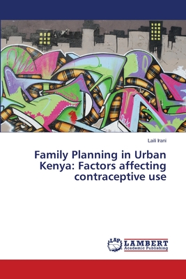 غلاف كتاب Family Planning in Urban Kenya: Factors affecting contraceptive use