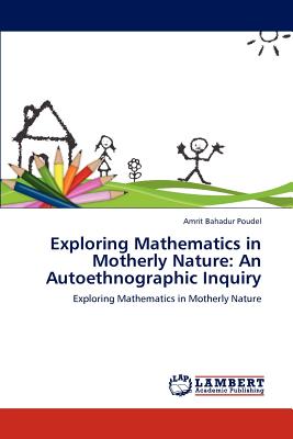 غلاف كتاب Exploring Mathematics in Motherly Nature: An Autoethnographic Inquiry