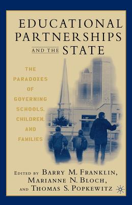 غلاف كتاب Educational Partnerships and the State: The Paradoxes of Governing Schools, Children, and Families