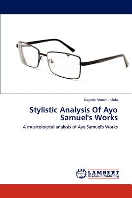 Stylistic Analysis of Ayo Samuel