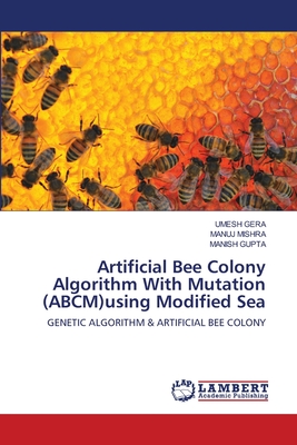 Artificial Bee Colony Algorithm With Mutation (ABCM)using Modified Sea