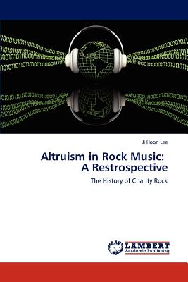 Altruism in Rock Music: A Restrospective