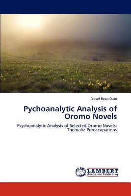 غلاف كتاب Pychoanalytic Analysis of Oromo Novels